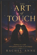 The Art of Touch