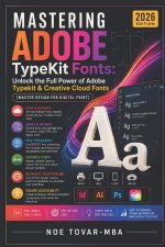 Mastering Adobe TypeKit Fonts
