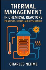 Thermal Management in Chemical Reactors