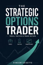 The Strategic Options Trader