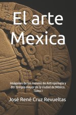 El arte Mexica