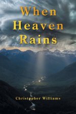 When Heaven Rains