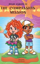 Pixie and Pete - The Compassion Mission