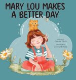 Mary Lou Makes a Better Day