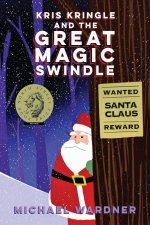 Kris Kringle and The Great Magic Swindle