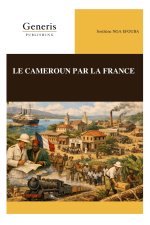 LE CAMEROUN PAR LA FRANCE