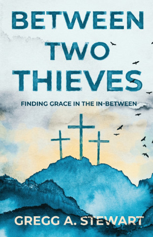 Between Two Thieves