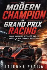 The Modern Champion of Grand Prix Racing