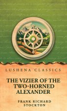 The Vizier of the Two-Horned Alexander