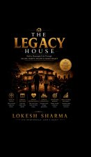 THE LEGACY HOUSE