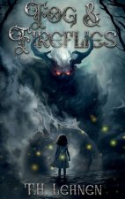 Fog & Fireflies