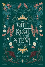 Out, Root and Stem