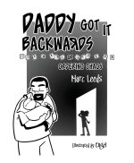 Daddy Got it Backwards