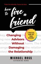 How to Fire a Friend