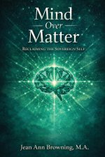 Mind Over Matter