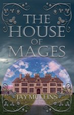 The House Of Mages