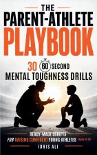 The Parent-Athlete Playbook