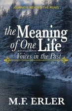 The Meaning of One Life