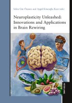 Neuroplasticity Unleashed