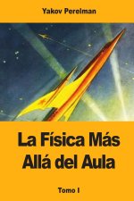 La Física Más Allá del Aula
