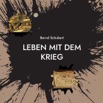 Leben mit dem Krieg