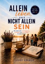 Allein leben, aber nicht allein sein