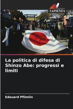 La politica di difesa di Shinzo Abe
