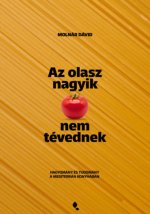 Az olasz nagyik nem tévednek