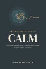 The Architecture of Calm