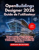 OpenBuildings Designer 2026 Guide de l'utilisateur