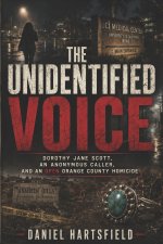 THE UNIDENTIFIED VOICE