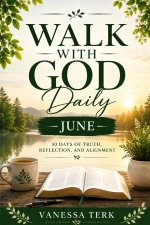 Walk with God Daily June