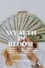 WEALTH IN BLOOM