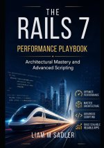 THE RAILS 7 PERFORMANCE PLAYBOOK