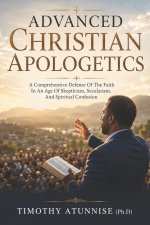 Advanced Christian Apologetics