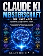 Claude KI-Meisterschaft für Anfänger