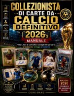 Collezionista di carte da calcio definitivo del 2026's Manuale