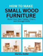 How to make Small Wood Furniture