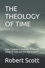 THE THEOLOGY OF TIME