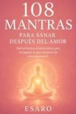 108 mantras para sanar después del amor
