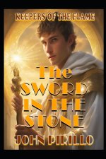 Keepers of the Flame, The Sword in the Stone