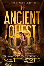 The Ancient Quest (The Charlee Flynn Adventures Book 4)