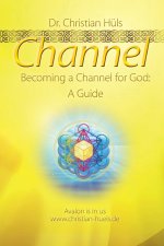 Becoming a Channel for God.