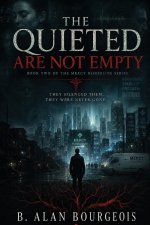 The Quieted Are Not Empty Book Two of the Mercy Bloodline Series