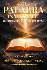 LA PALABRA INMUTABLE