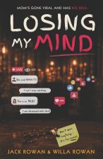 LOSING MY MIND