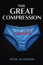 The Great Compression