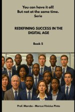 REDEFINING SUCCESS IN THE DIGITAL AGE