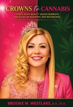 Crowns to Cannabis