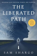 The Liberated Path